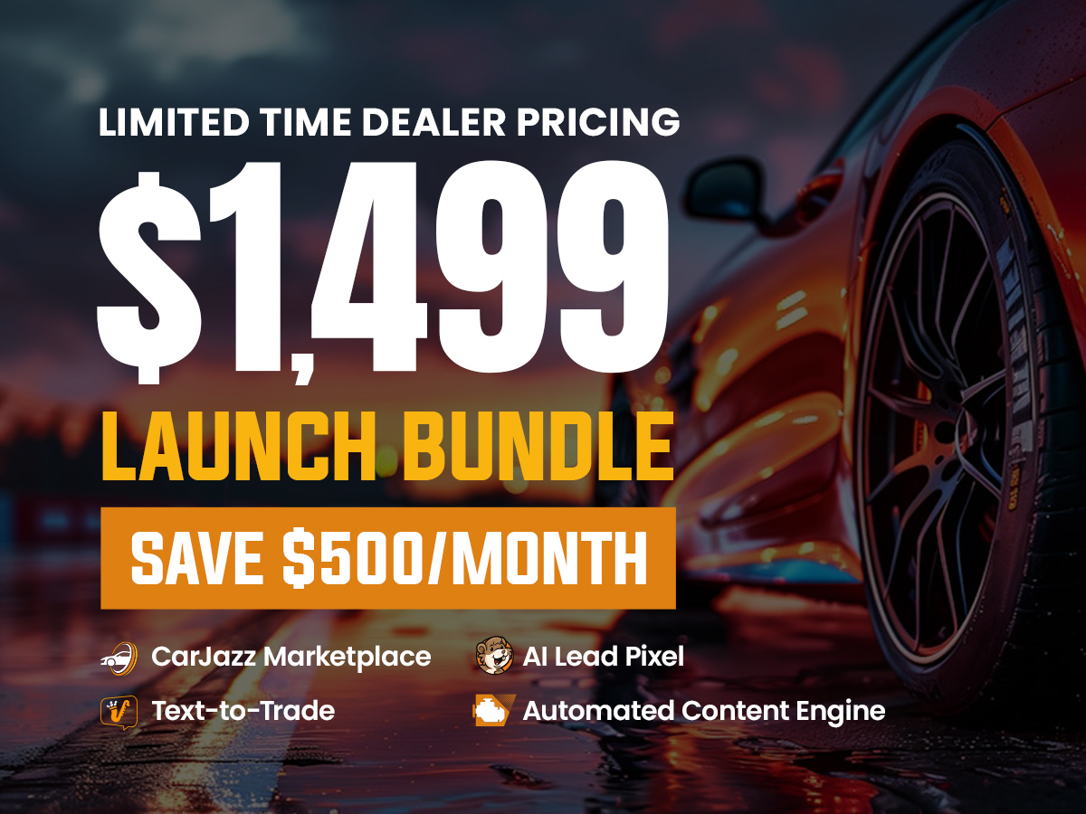 Drive into the Future with CarJazz.ai's Exclusive Dealer Launch Bundle!